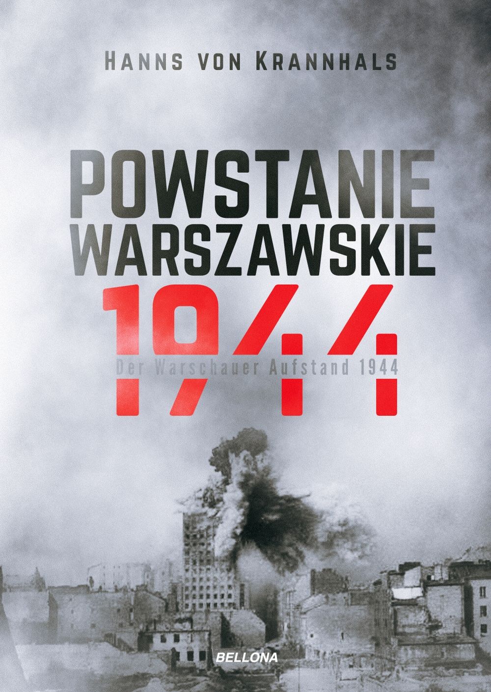 Powstanie Warszawskie 1944 | Wydawnictwo Bellona